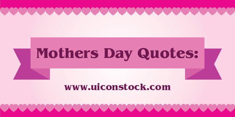 Best Free Mothers Day Quotes 2014 (Ai)