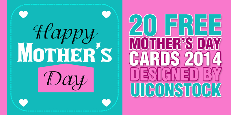 20 Free Mother’s Day Cards 2014 (Ai)