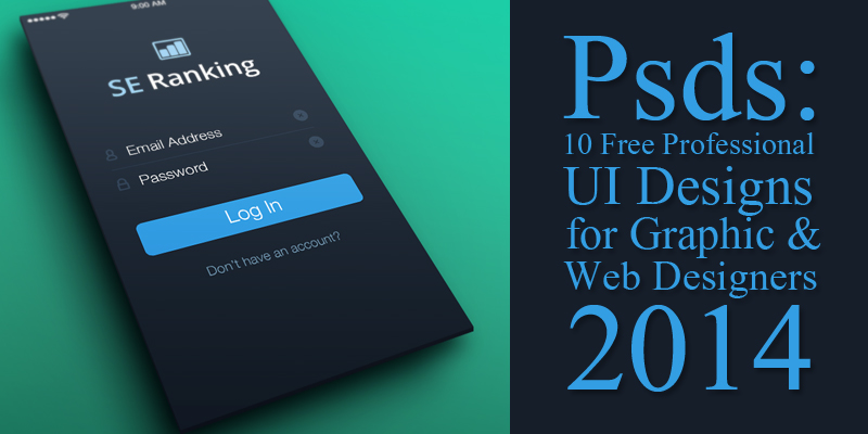 Psds: 10 Free Professional UI Designs for Graphic & Web Designers 2014